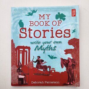 My Book of Stories: Write Your Own Myths Paperback Activity Book 9780712356435 D